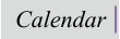 Calendar