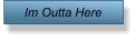 Im Outta Here